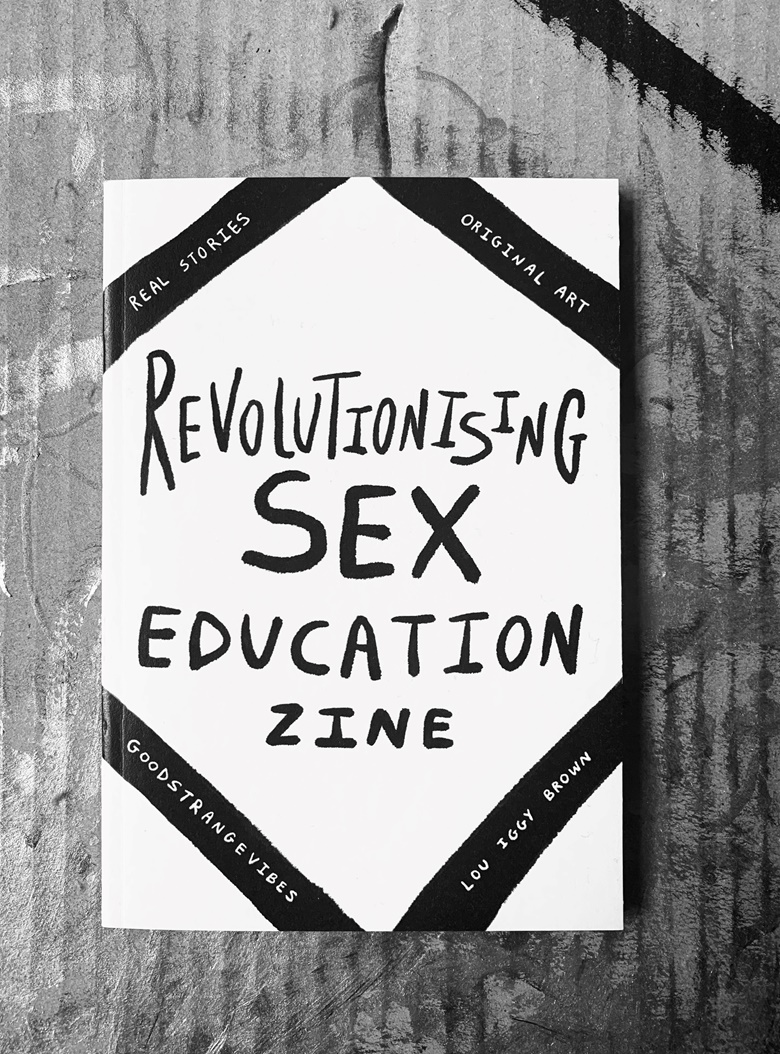 Revolutionising Sex Education Zine Curious Artss Ko Fi Shop Ko Fi ️ Where Creators Get